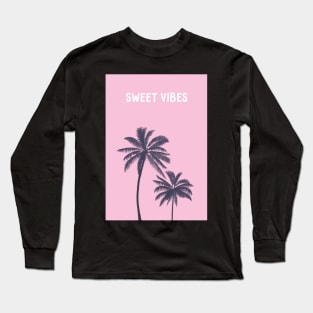 Sweet vibes Long Sleeve T-Shirt